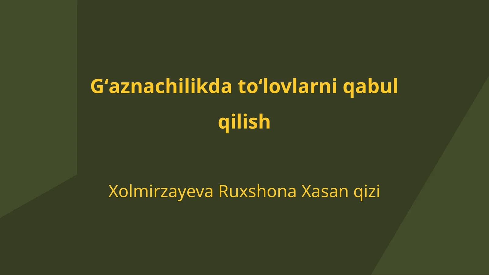 Gʻaznachilikda toʻlovlarni qabul qilish
