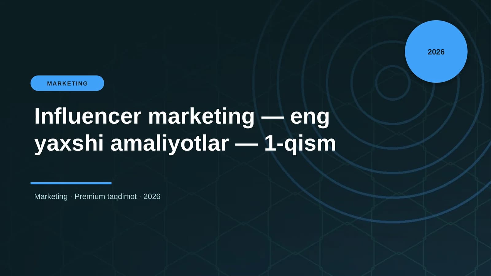 Influencer marketing — eng yaxshi amaliyotlar — 1-qi