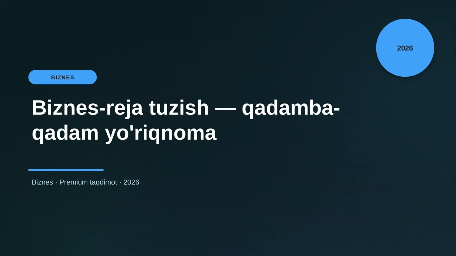 Biznes-reja tuzish — qadamba-qadam yo'riqnoma