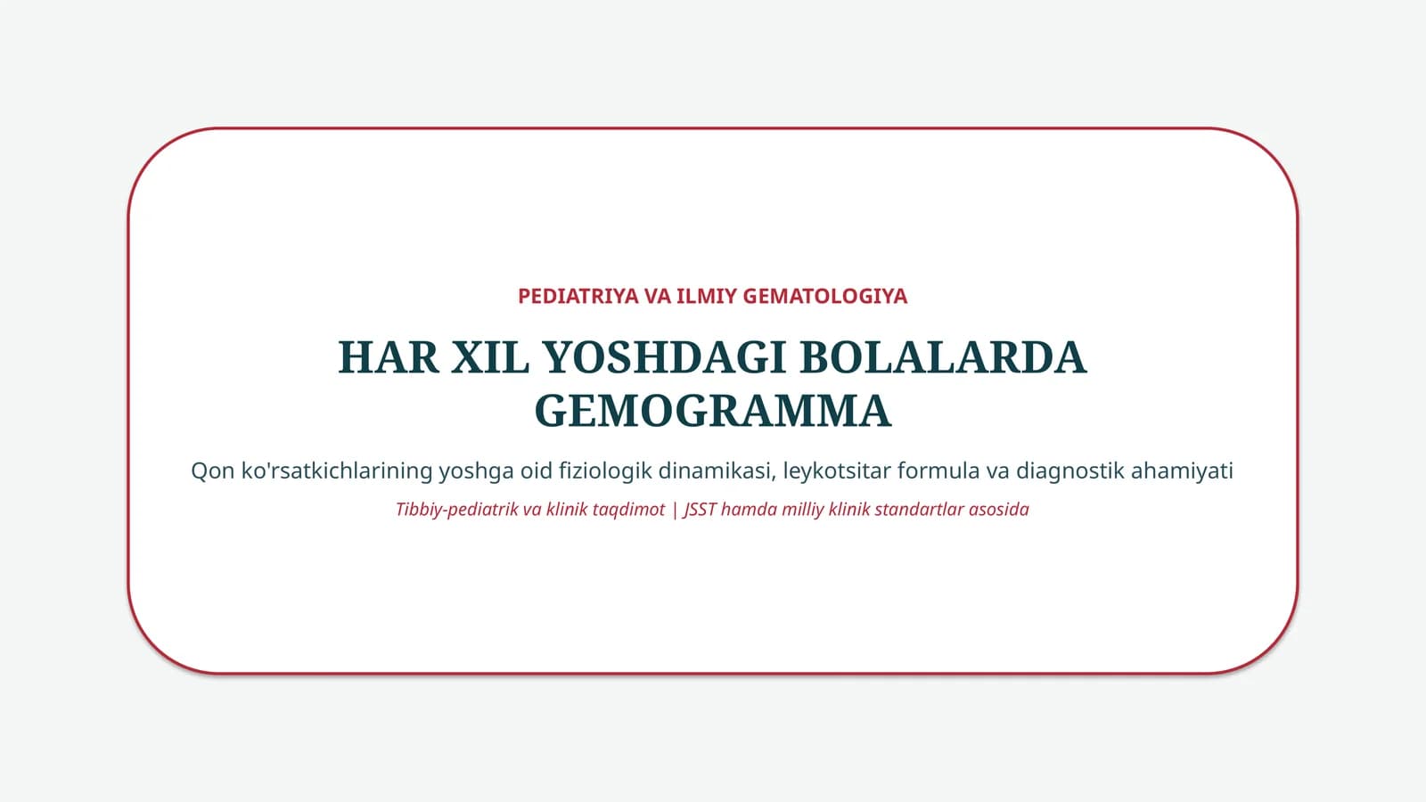 Har xil yoshdagi bolalarda gemogramma — 15 slayd