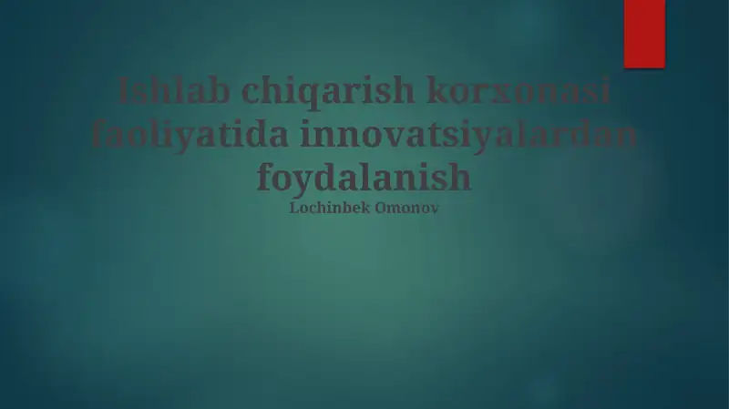 Yangi mahsulotlarni ishlab chiqarish