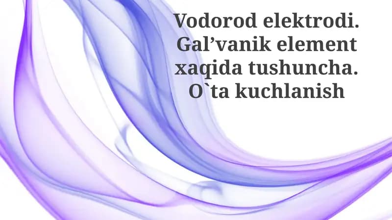 Vodorod Elektrodlarining Asoslari