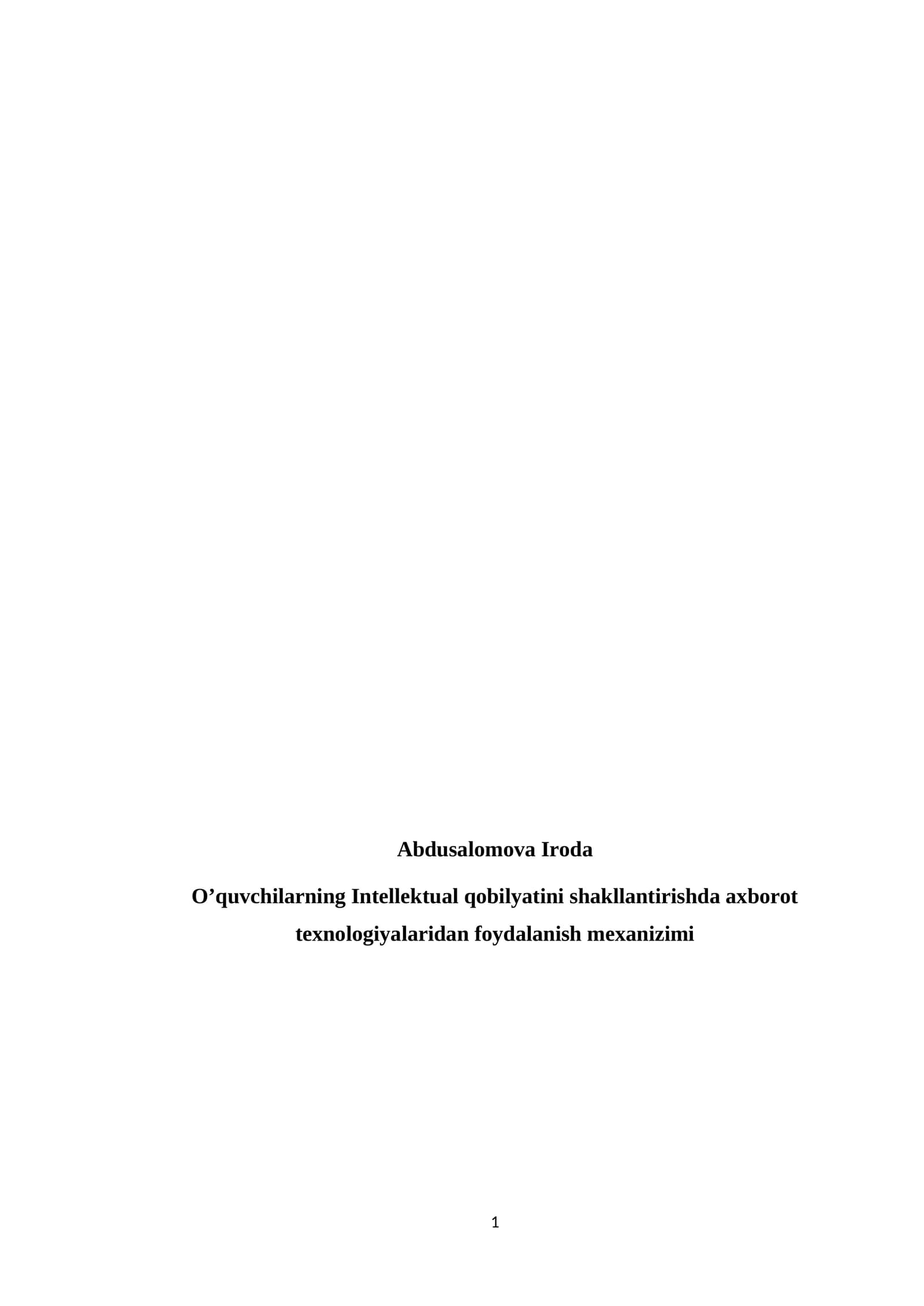 O’quvchilarning Intellektual qobilyatini shakllantirishda axborot texnologiyalaridan foydalanish mexanizimi
