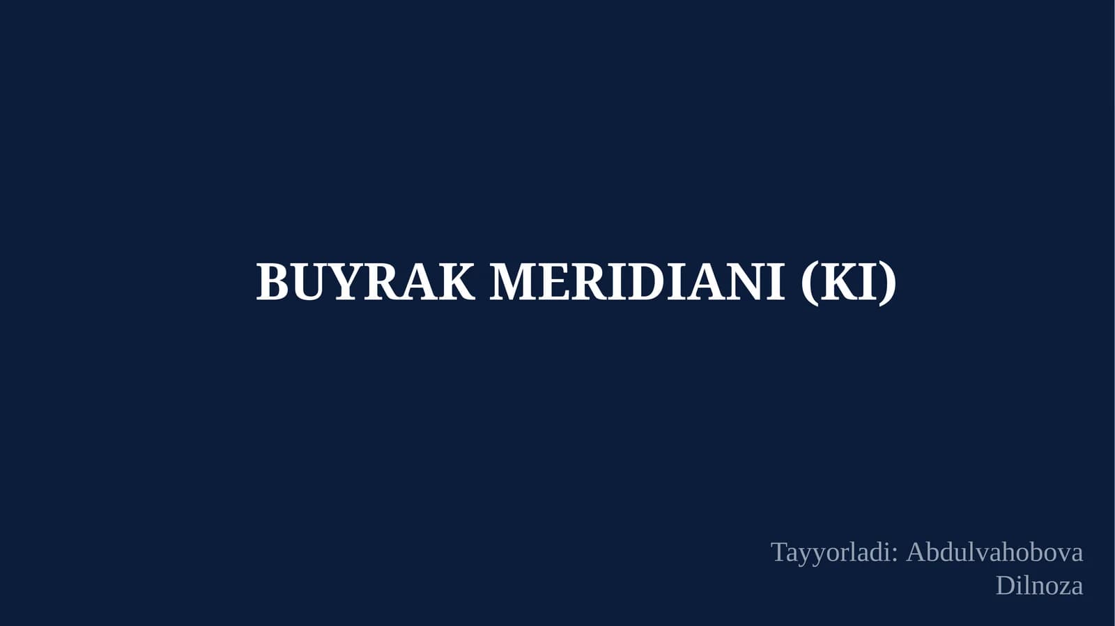 BUYRAK MERIDIANI (KI)