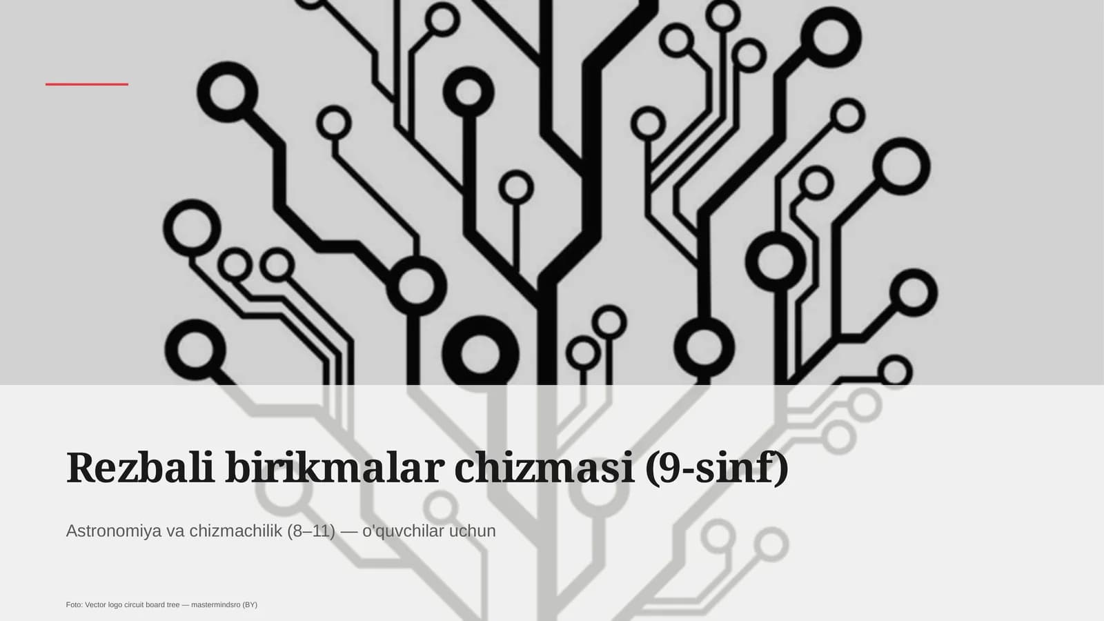 Rezbali birikmalar chizmasi (9-sinf)