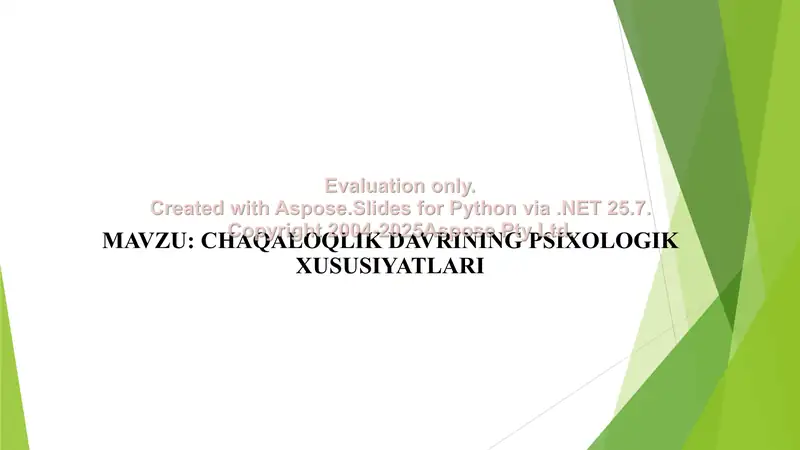 Chaqaloqlik davrining psixologik xususiyatlari