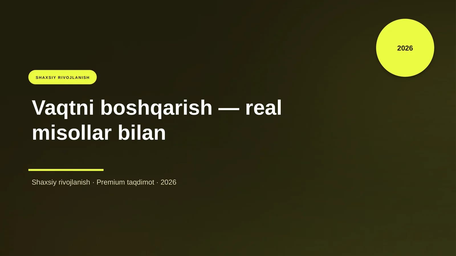 Vaqtni boshqarish — real misollar bilan