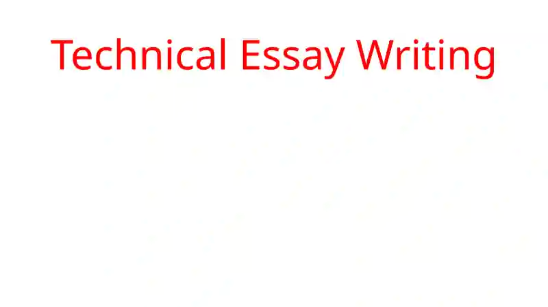 Technical Essay Writing