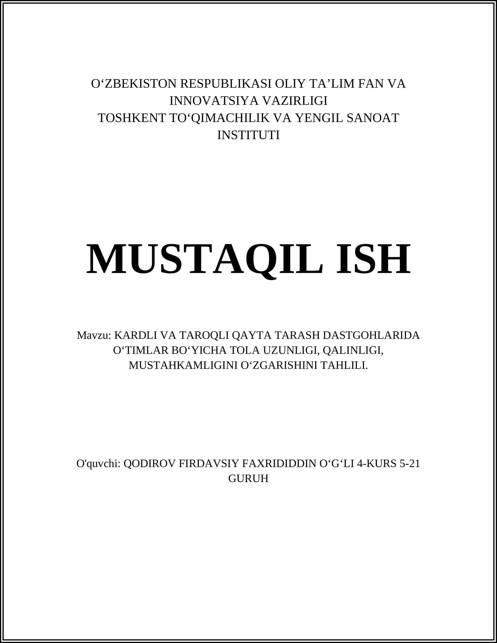 KARDLI VA TAROQLI QAYTA TARASH DASTGOHLARIDA О‘TIMLAR BО‘YICHA TOLA UZUNLIGI, QALINLIGI, MUSTAHKAMLIGINI О‘ZGARISHINI TAHLILI