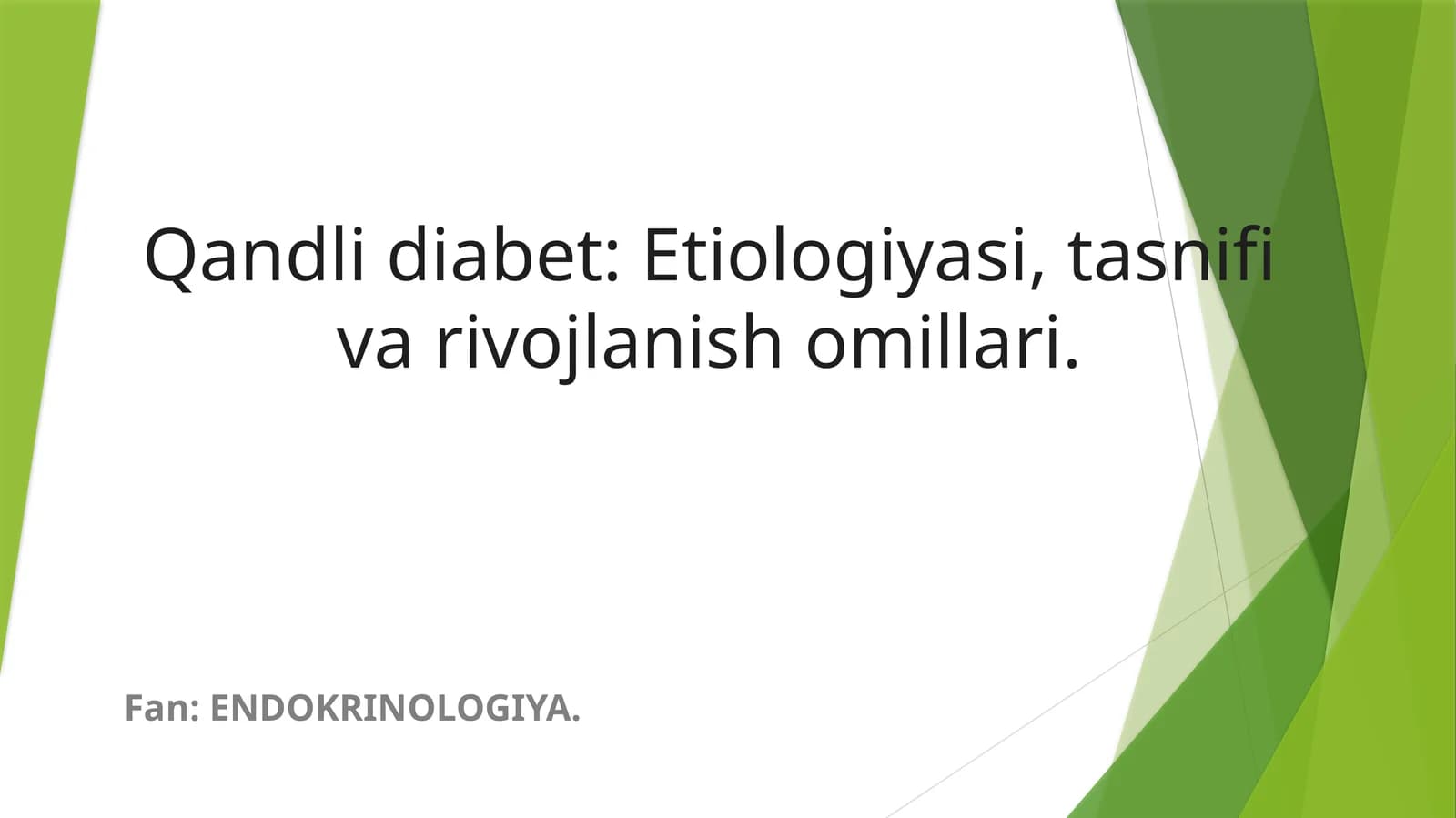 Qandli diabet: Etiologiyasi, tasnifi va rivojlanish omillari