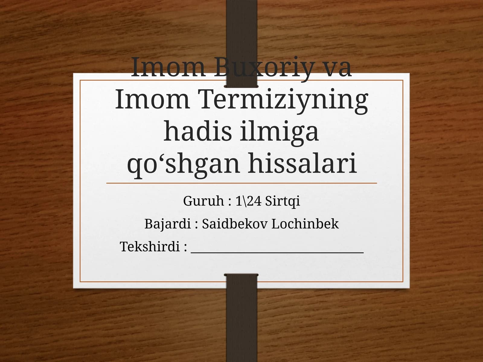 Imom Buxoriy va Imom Termiziyning hadis ilmiga qo‘shgan hissalar
