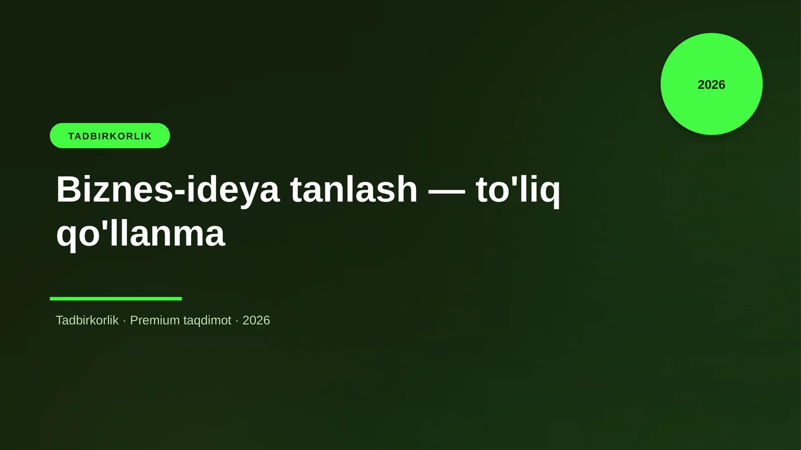 Biznes-ideya tanlash — to'liq qo'llanma