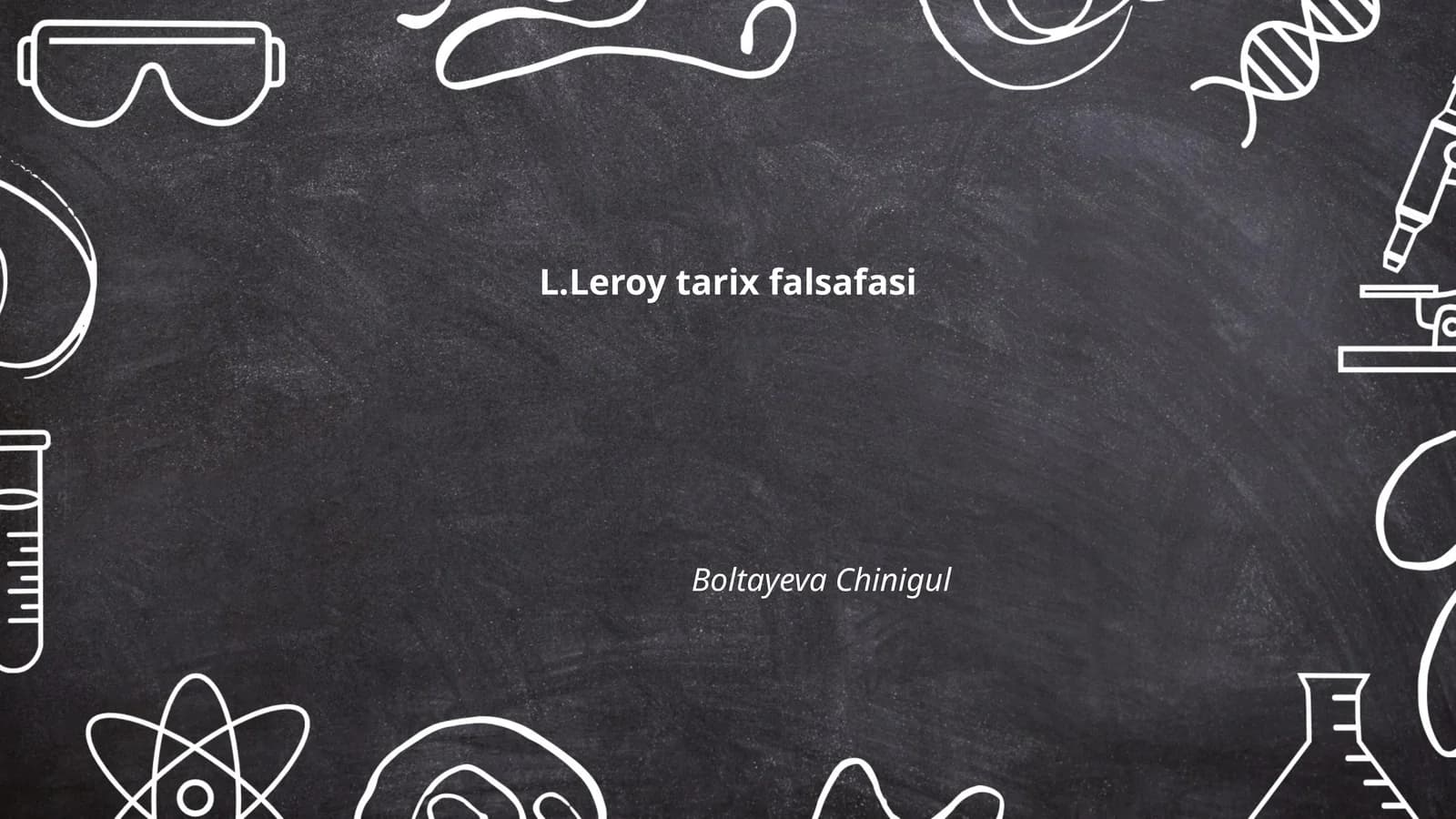 L.Leroy tarix falsafasi