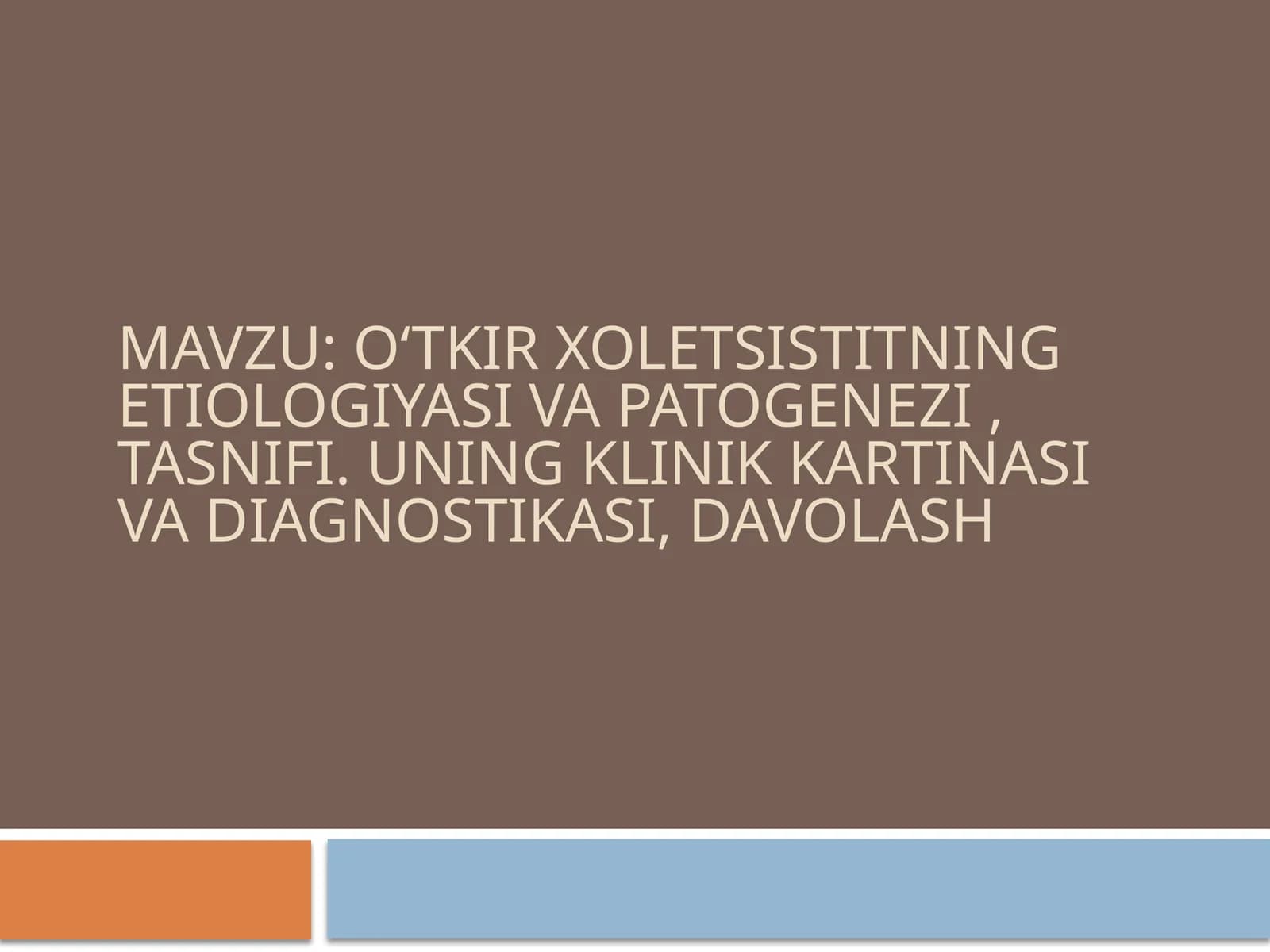 O‘tkir xoletsistitning etiologiyasi va patogenezi