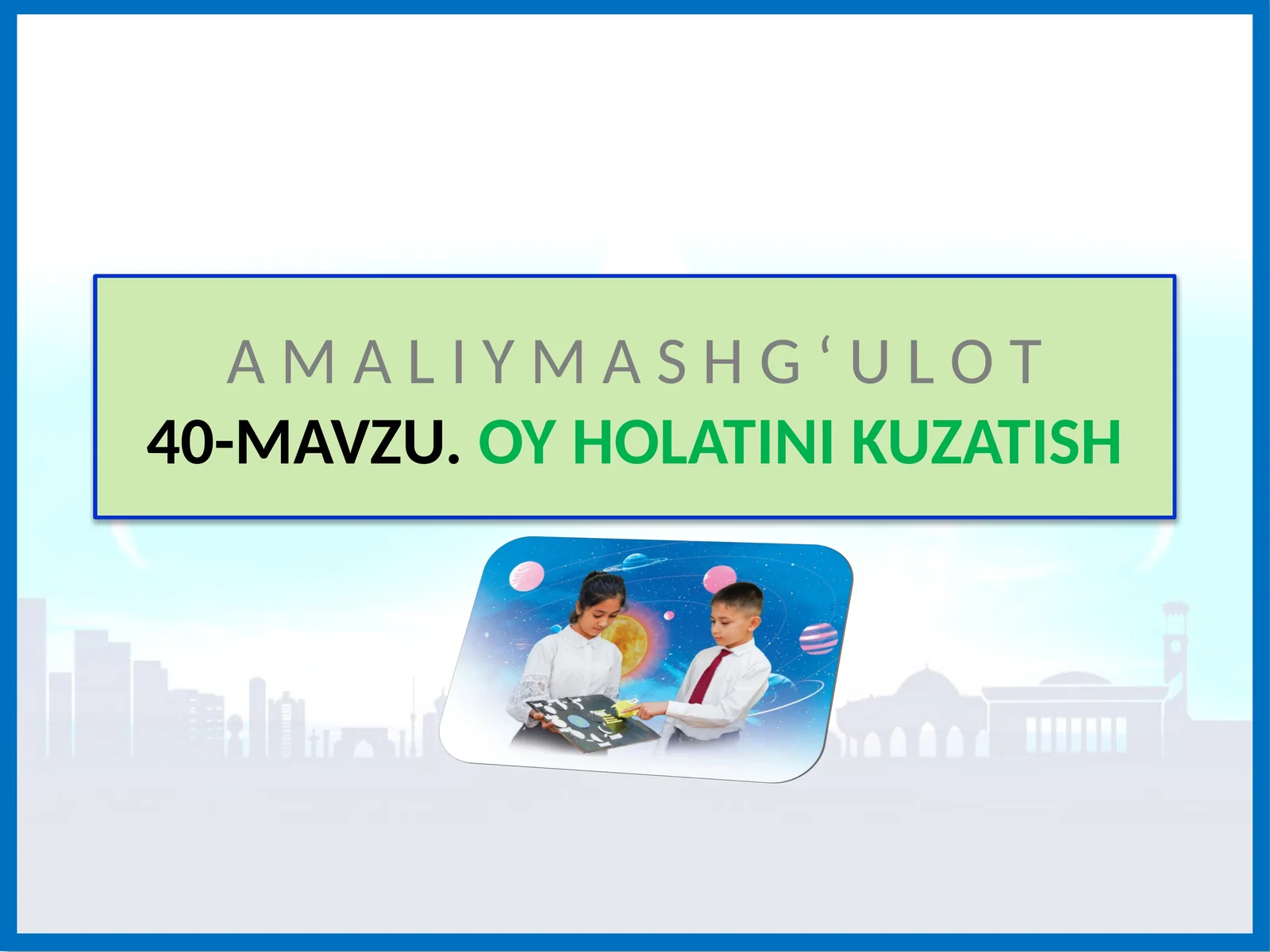 Oy Holatini Kuzatish