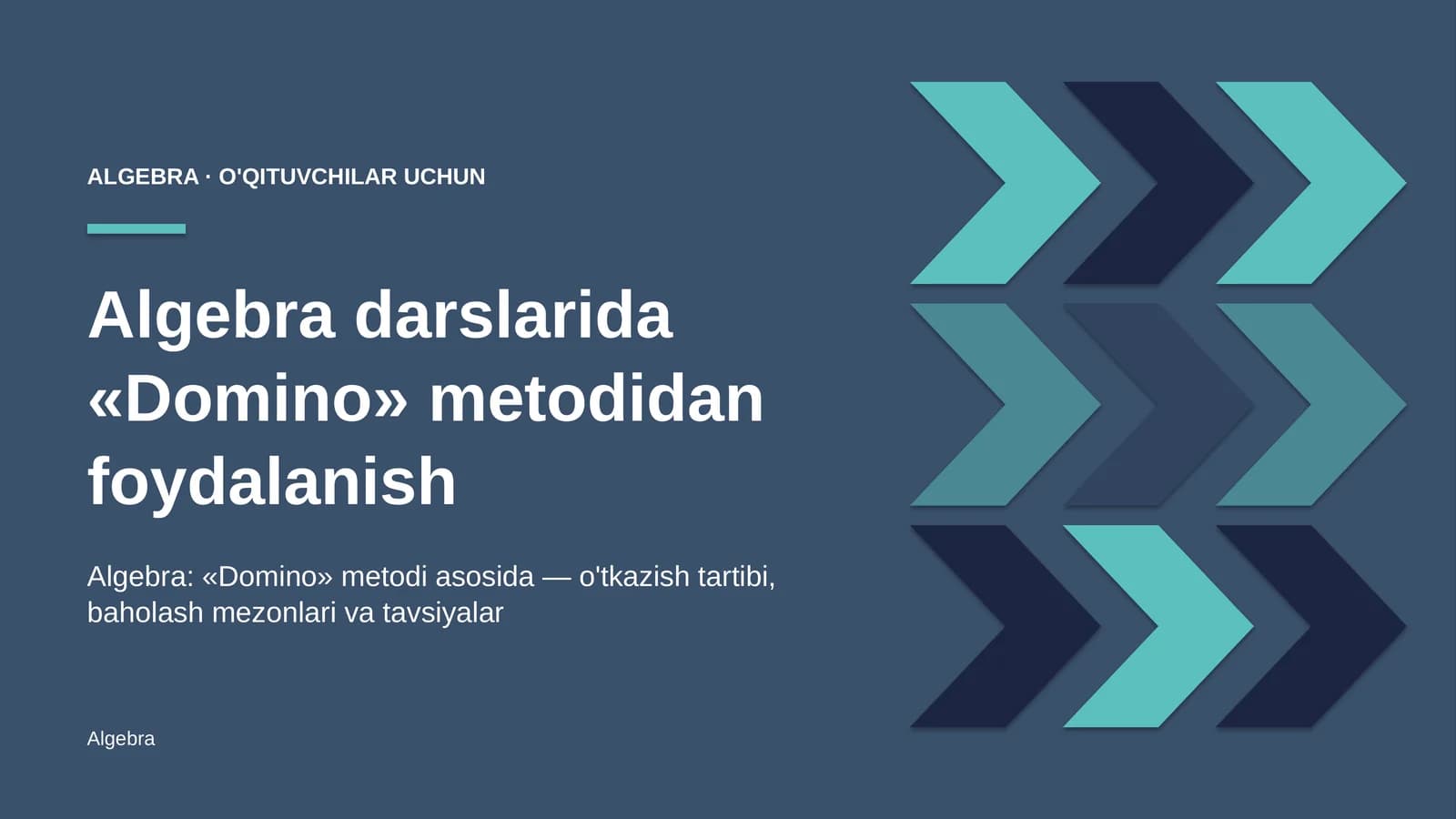 algebra darslarida domino metodidan foydalanish 8148