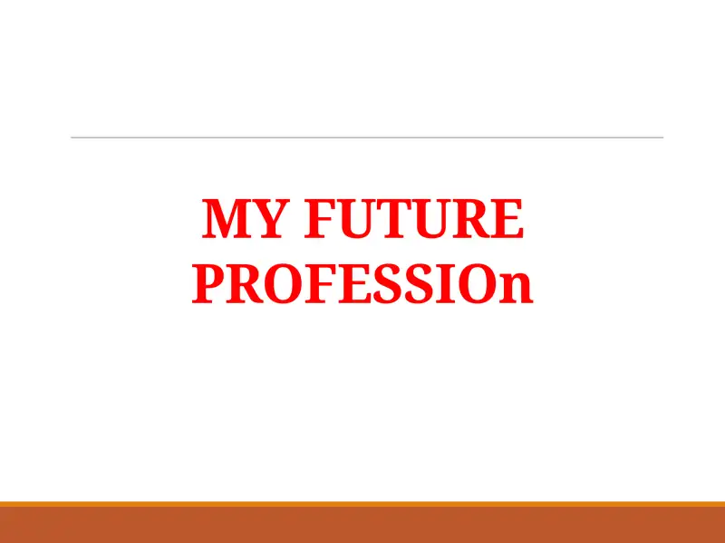 MY FUTURE PROFESSIOn
