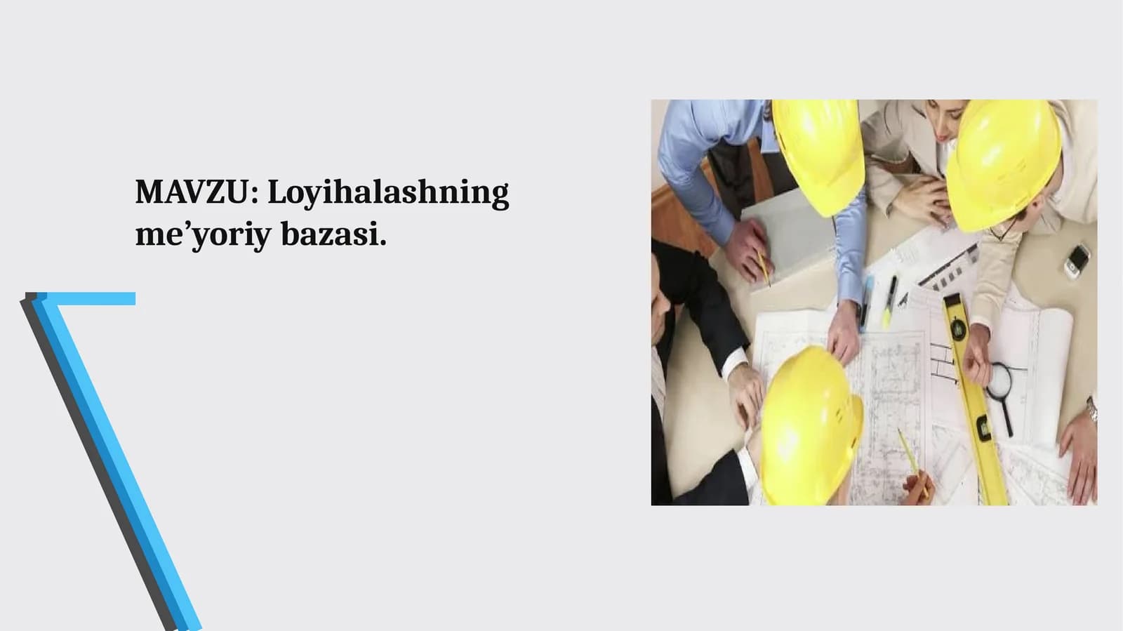 Loyihalashning me’yoriy bazasi