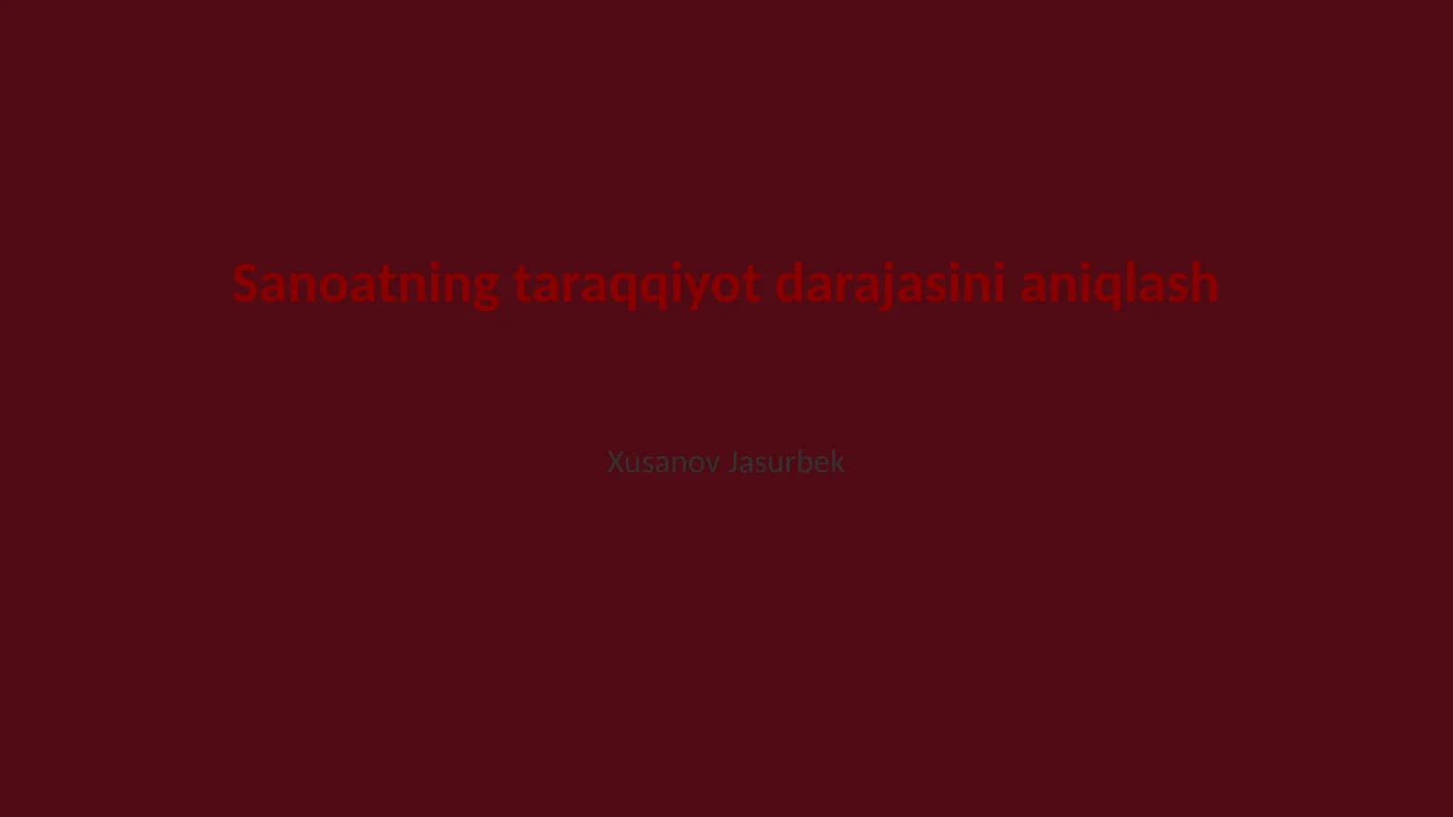 Sanoatning taraqqiyot darajasini aniqlash