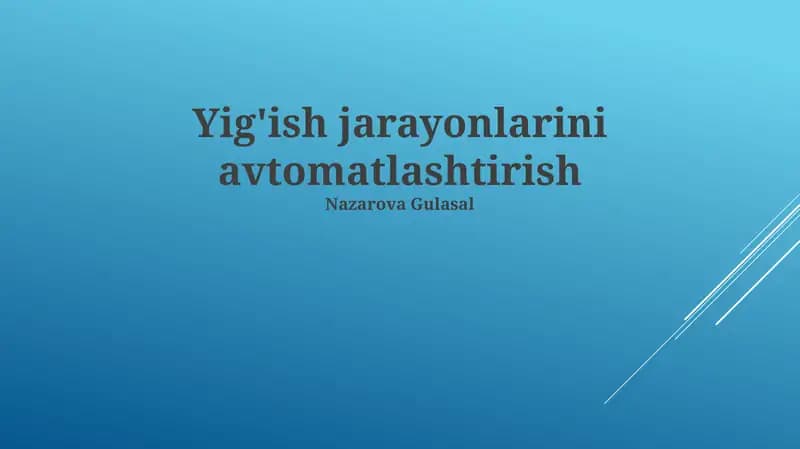 Yig'ish jarayonlarini avtomatlashtirish