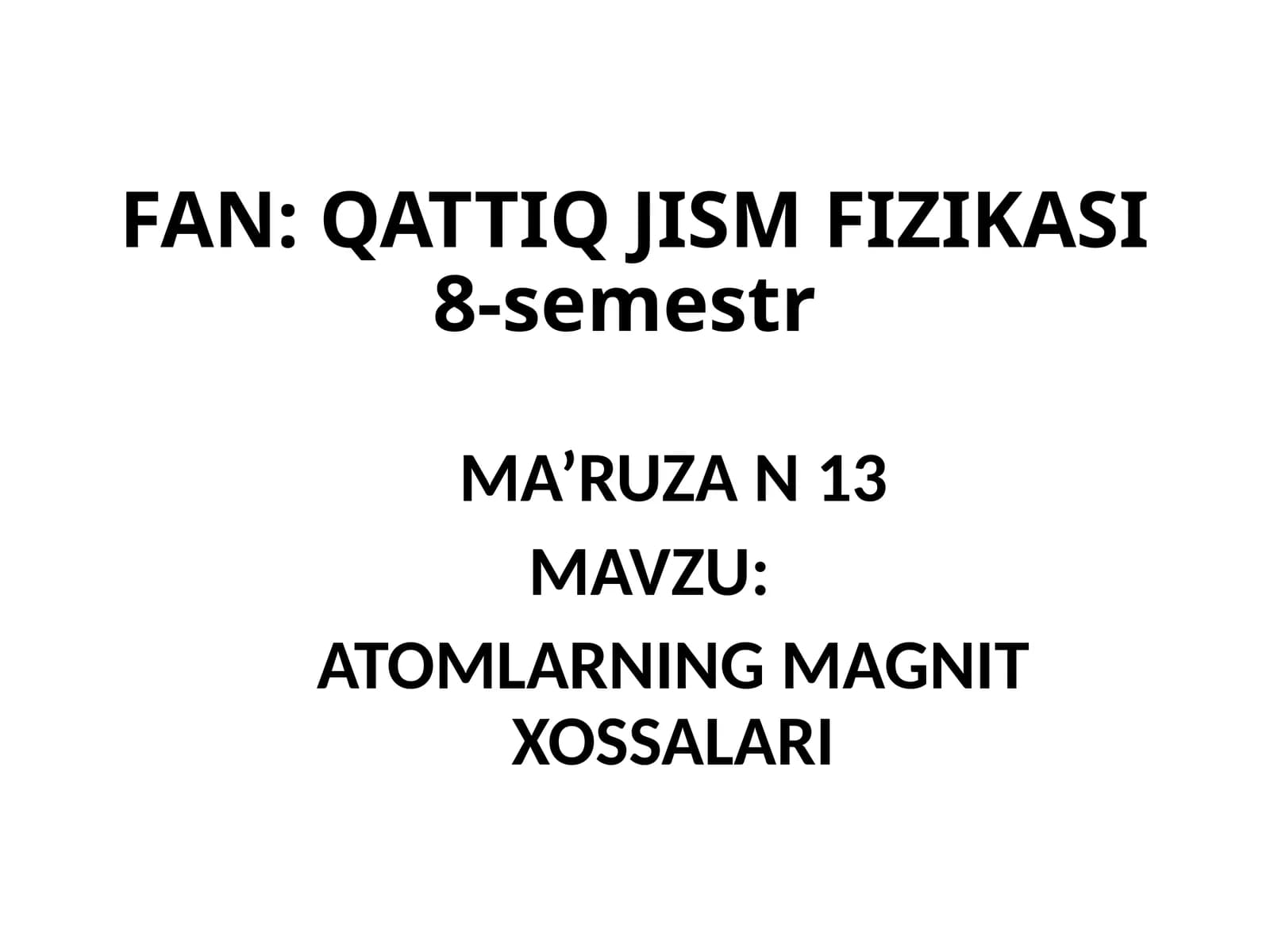 ATOMLARNING MAGNIT XOSSALARI