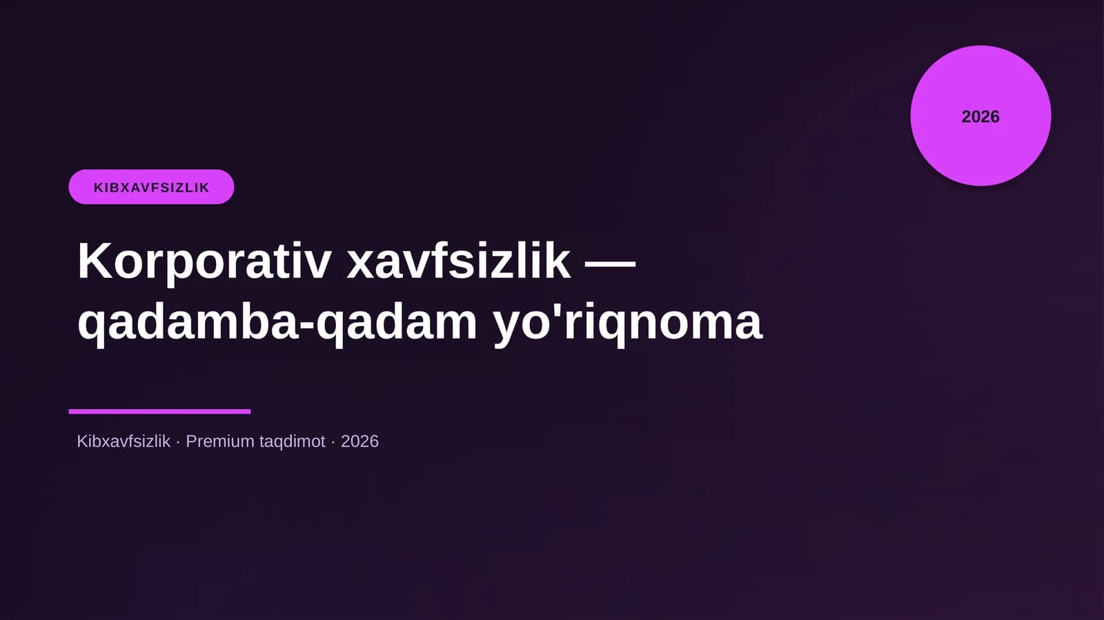 Korporativ xavfsizlik — qadamba-qadam yo'riqnoma