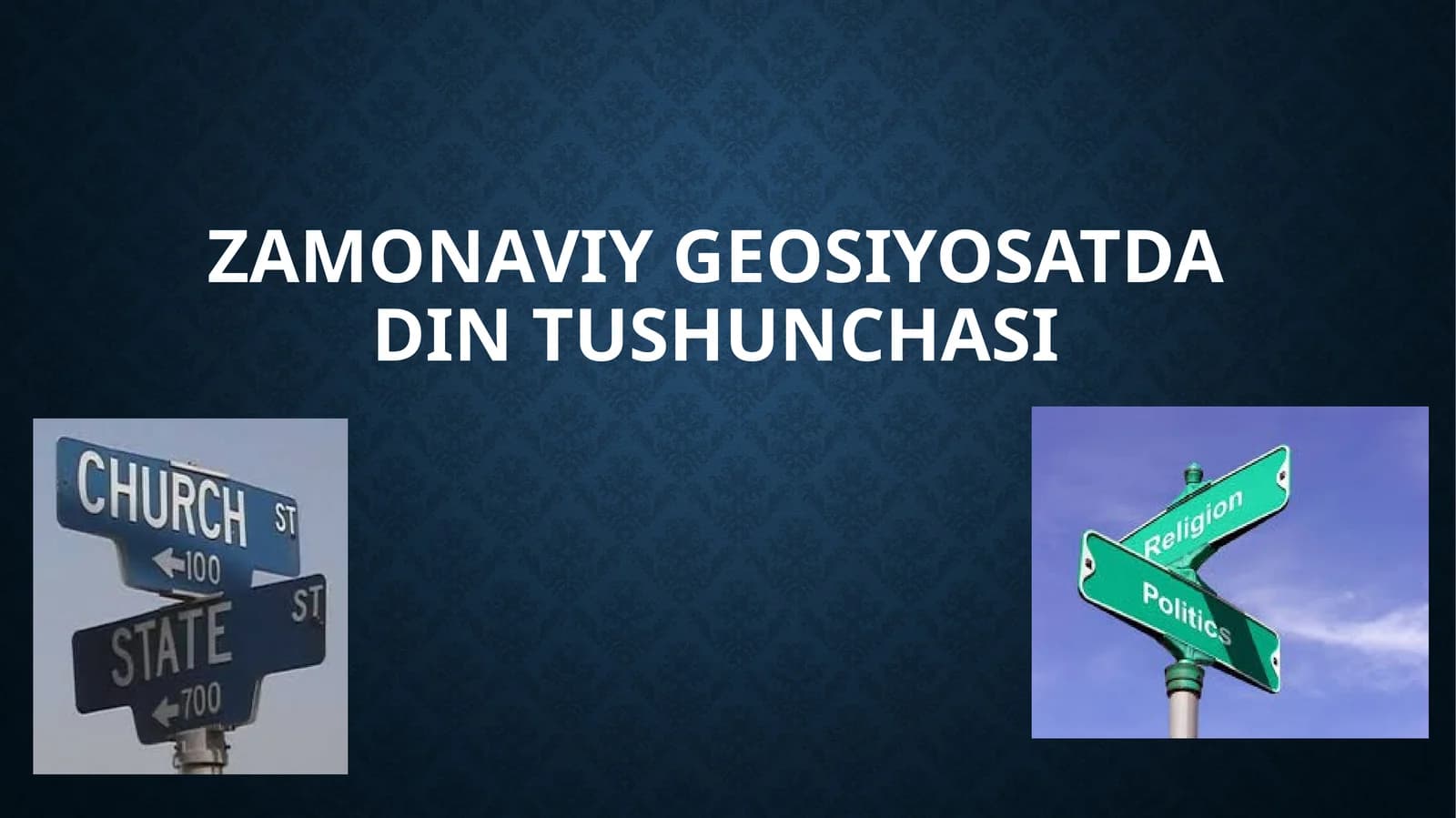 Zamonaviy geosiyosatda  din  tushunchasi