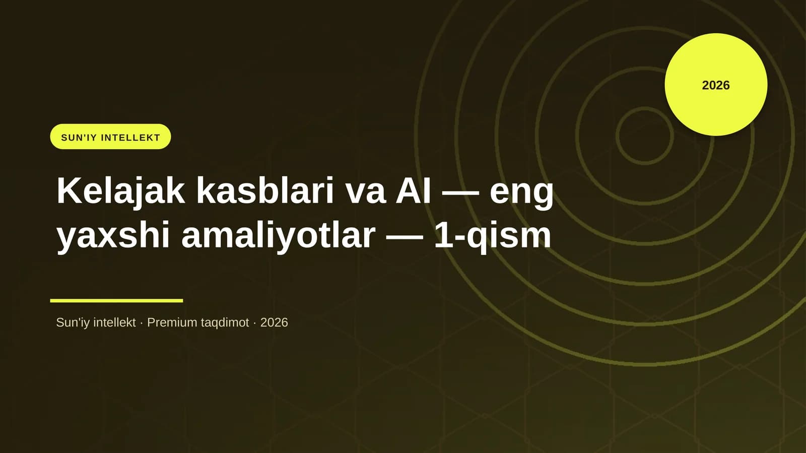 Kelajak kasblari va AI — eng yaxshi amaliyotlar — 1-qism