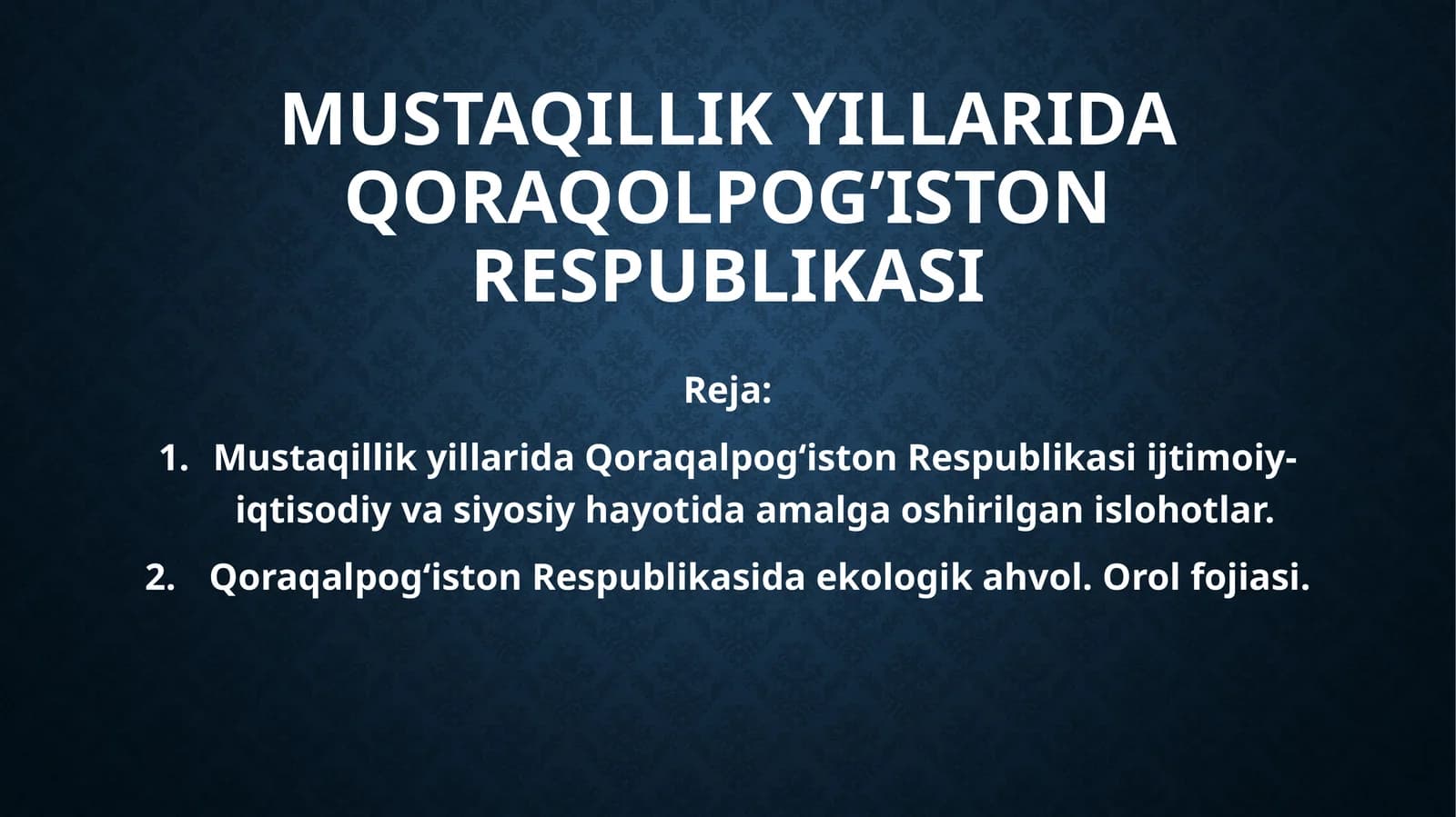 Mustaqillik yillarida Qoraqolpogiston Respublikasi