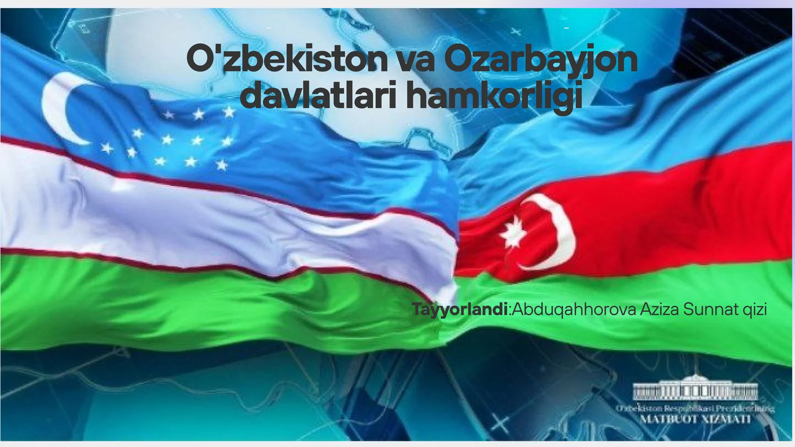 O'zbekiston va Ozarbayjon davlatlari hamkorligi