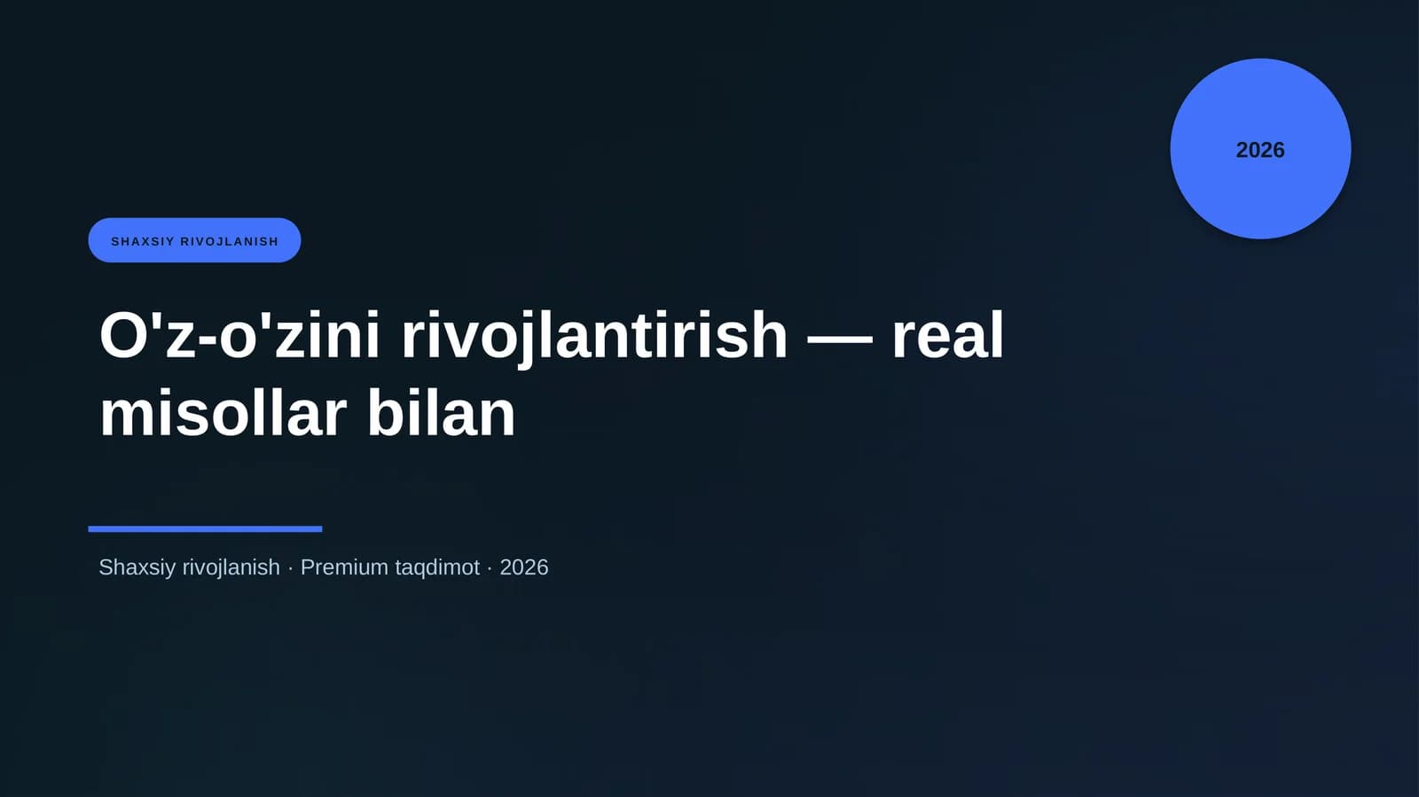 O'z-o'zini rivojlantirish — real misollar bilan
