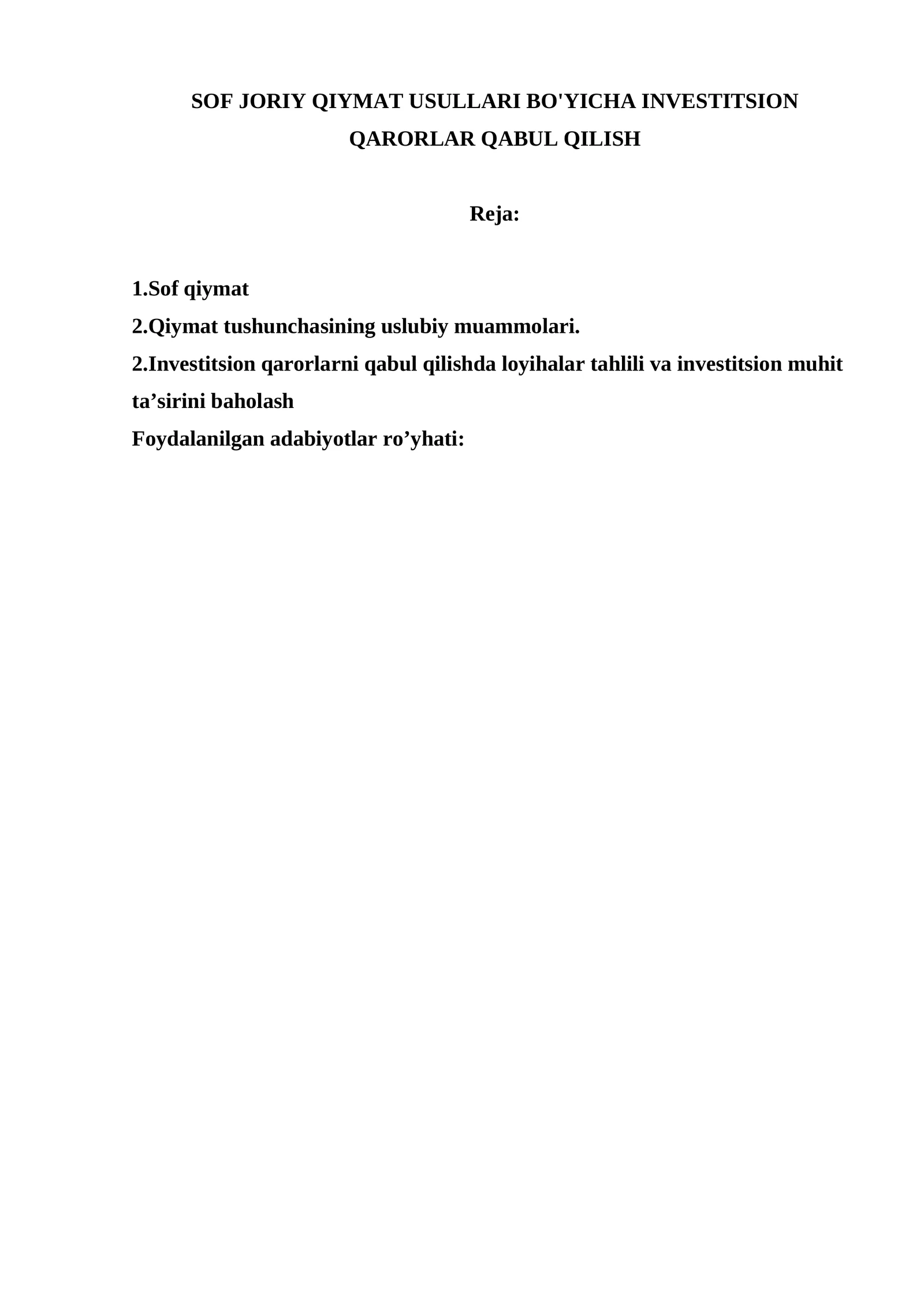 Sof qiymat usullari bo'yicha investsion qarorlar qabul qilish