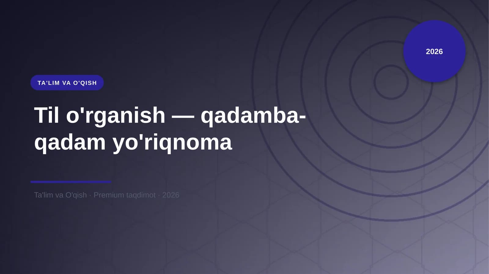 Til o'rganish — qadamba-qadam yo'riqnoma