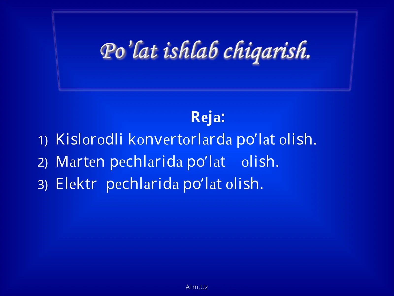 Po’lаt ishlаb chiqаrish.