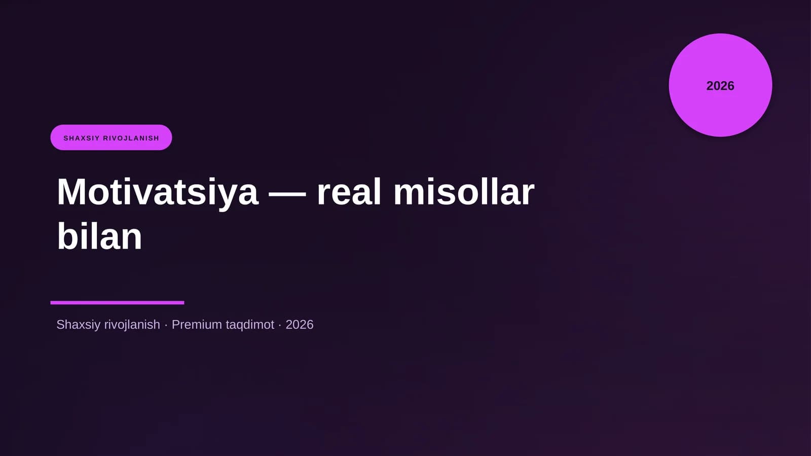 Motivatsiya — real misollar bilan