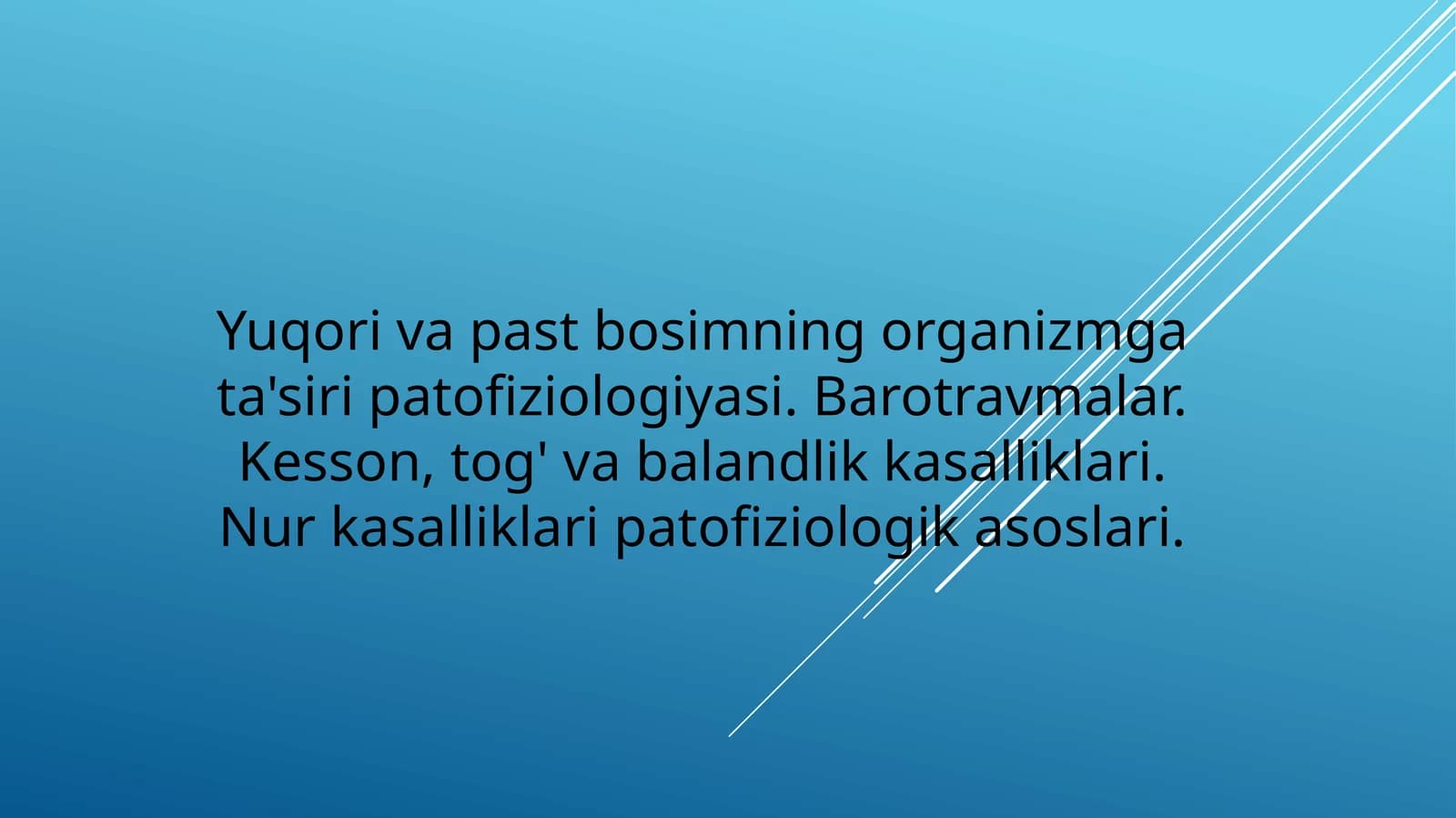 Yuqori va past bosimning organizmga ta'siri patofiziologiyasi
