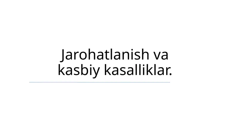 Jarohatlanish va kasbiy kasalliklar