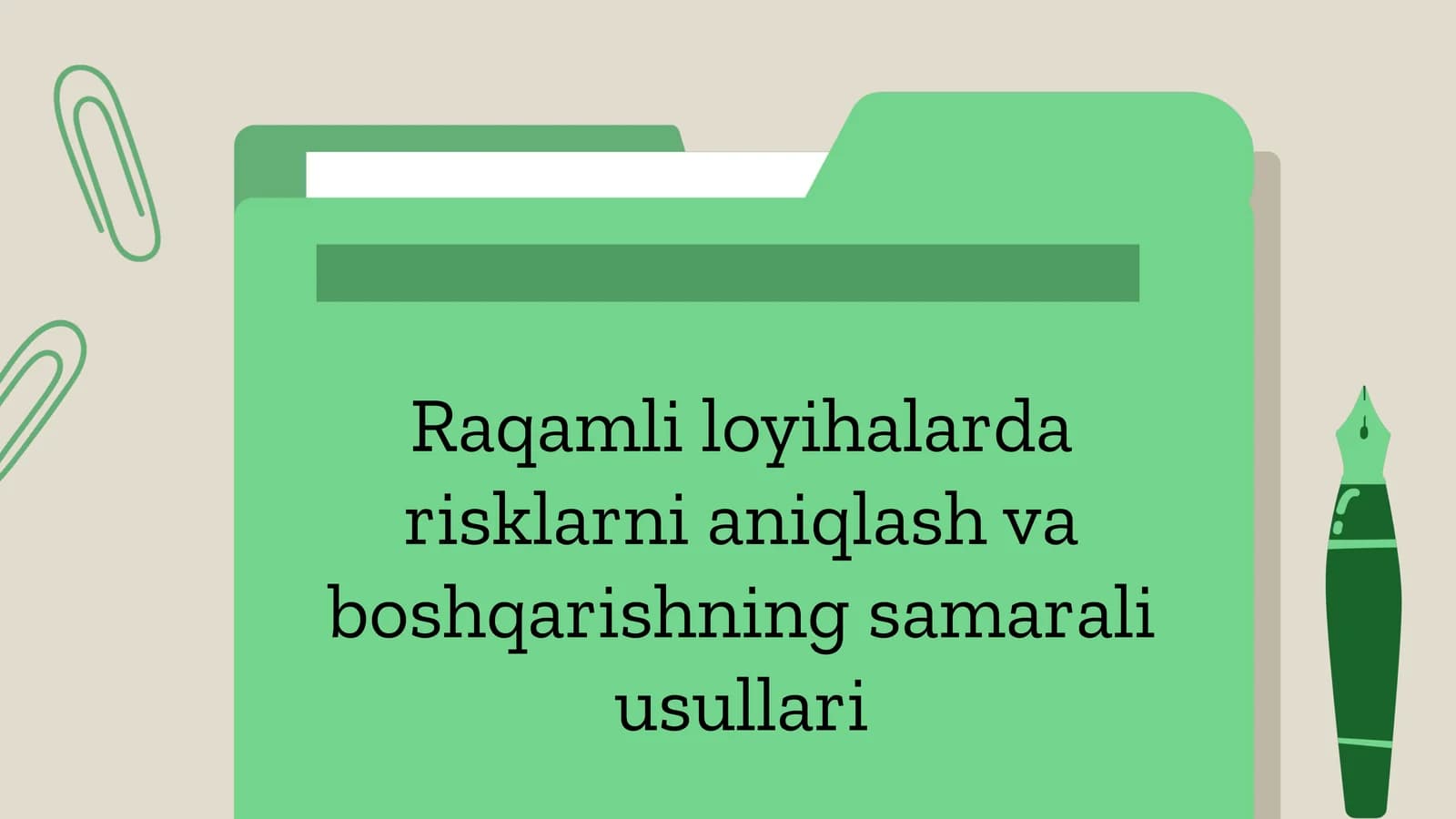 Raqamli loyihalarda risklarni aniqlash va boshqarishning samarali usullari