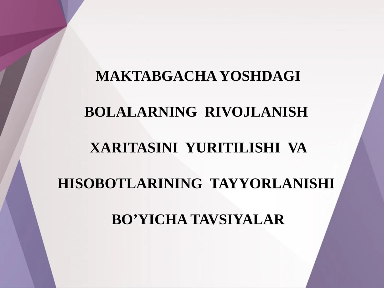 Bolalarning Rivojlanishi Xaritasi va Hisobotlari