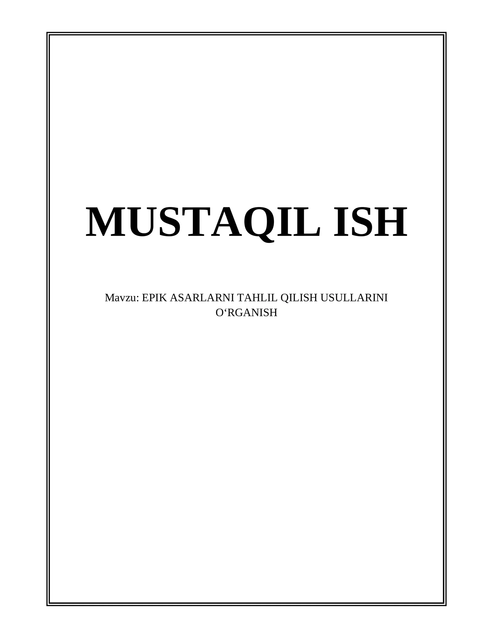 EPIK ASARLARNI TAHLIL QILISH USULLARINI OʻRGANISH