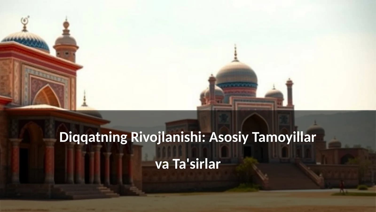 Diqqatning Rivojlanishi: Asosiy Tamoyillar va Ta'sirlar