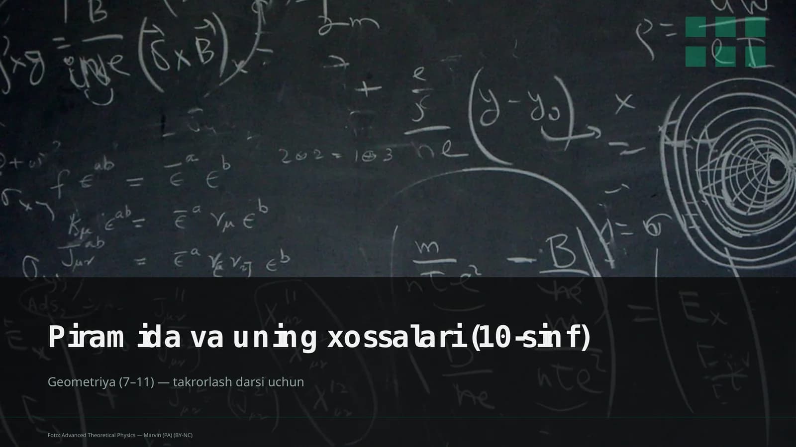 Piramida va uning xossalari (10-sinf)