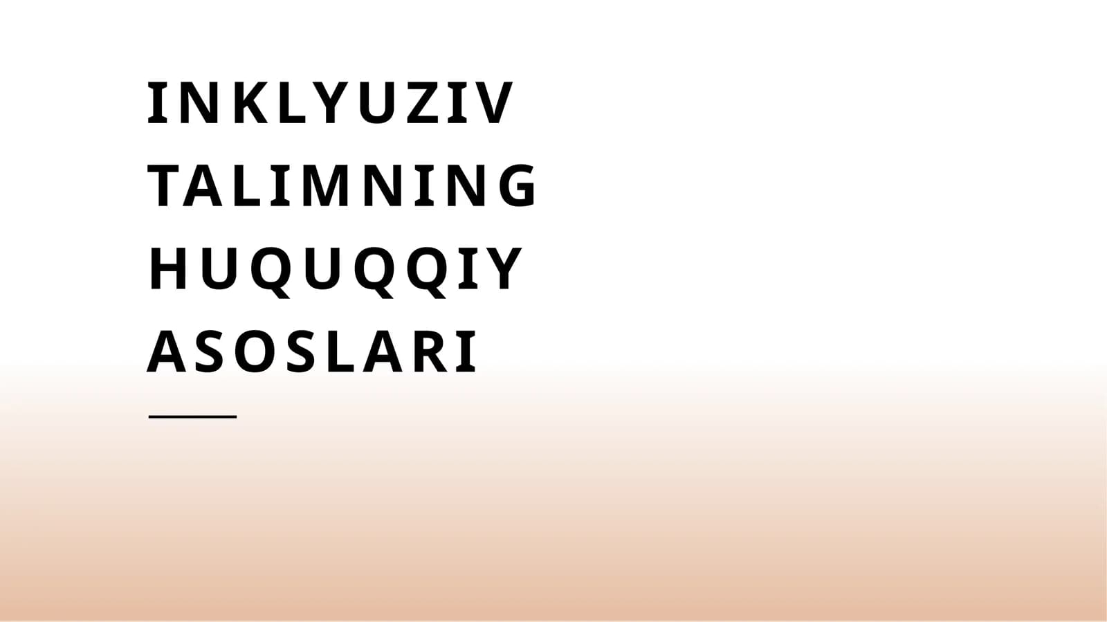Inklyuziv talimning huquqqiy asoslari