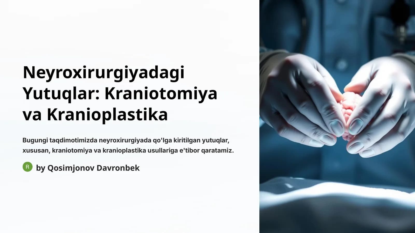 Neyroxirurgiyadagi Yutuqlar: Kraniotomiya va Kranioplastika
