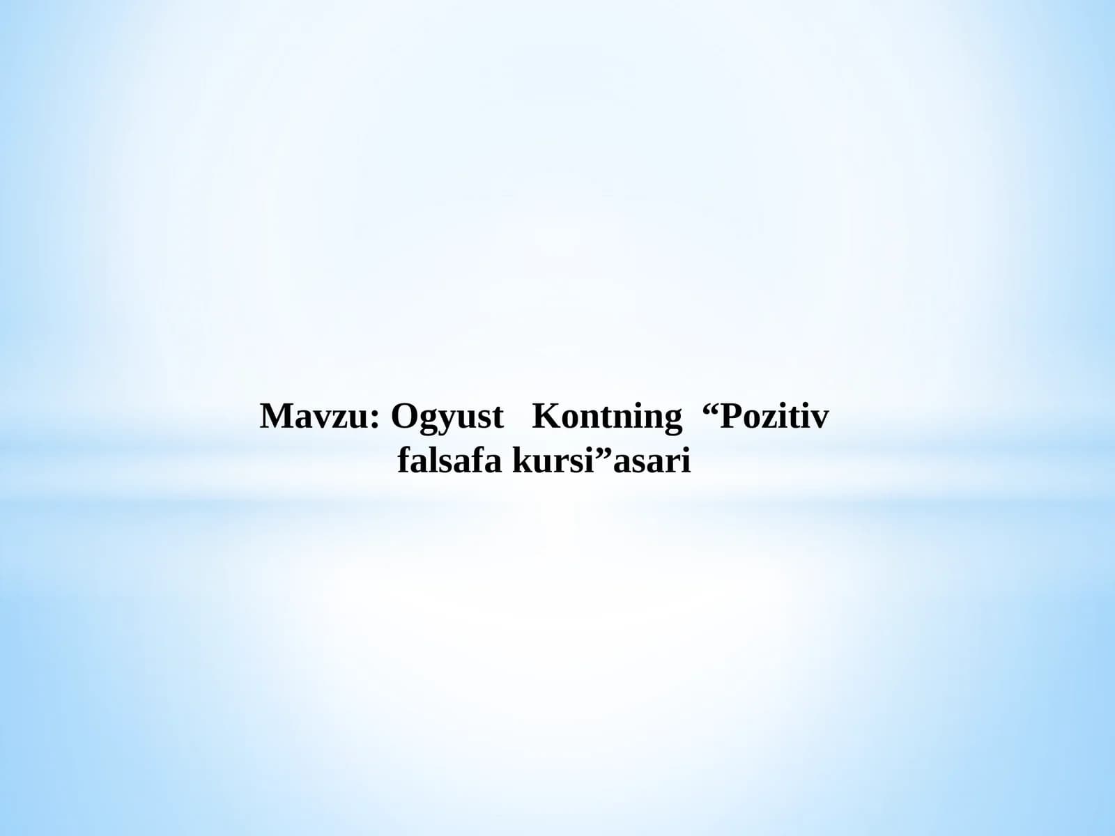 Ogyust   Kontning  “Pozitiv falsafa kursi”asari