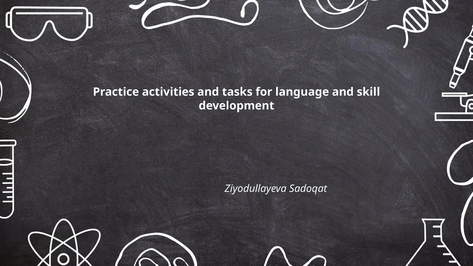 Practice activities and tasks for language and skill development