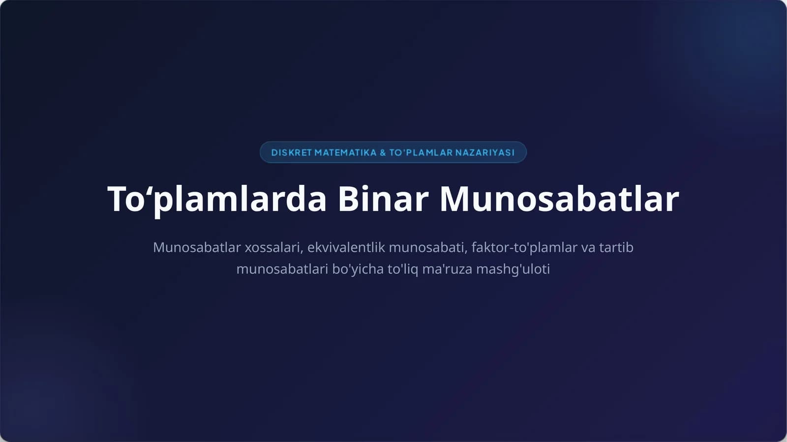 To‘plamlarda Binar Munosabatlar