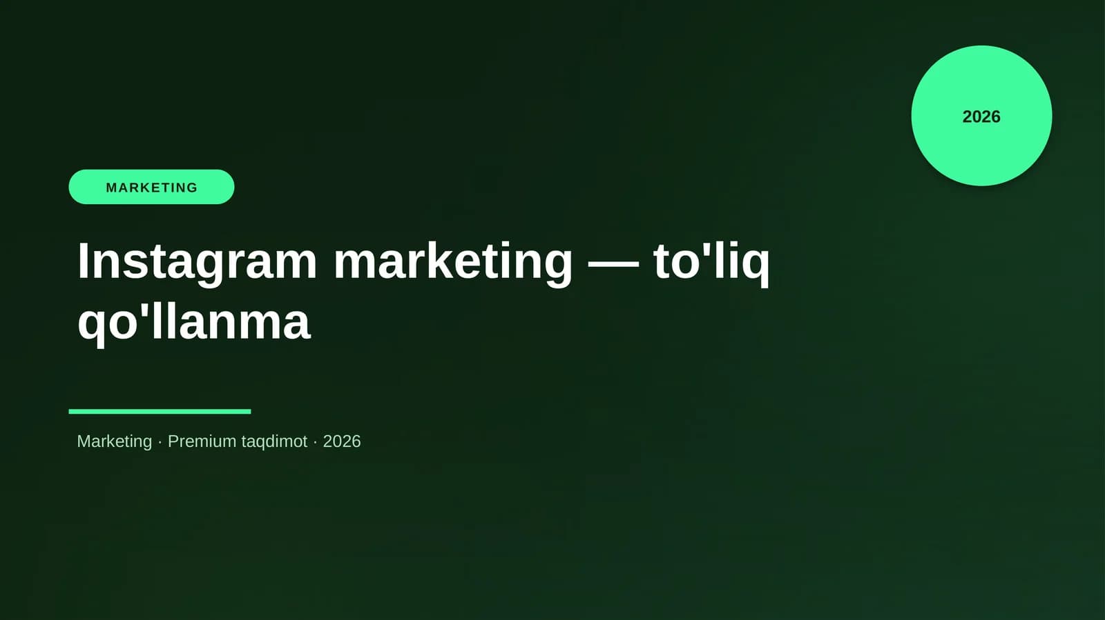 Instagram marketing — to'liq qo'llanma