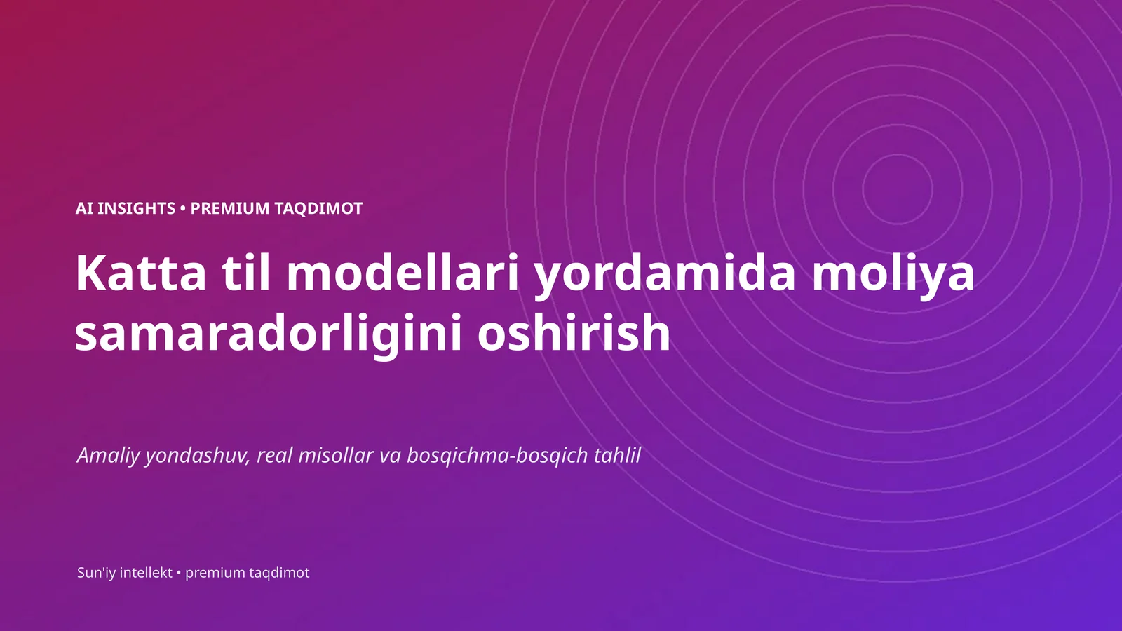 AI INSIGHTS • PREMIUM TAQDIMOT