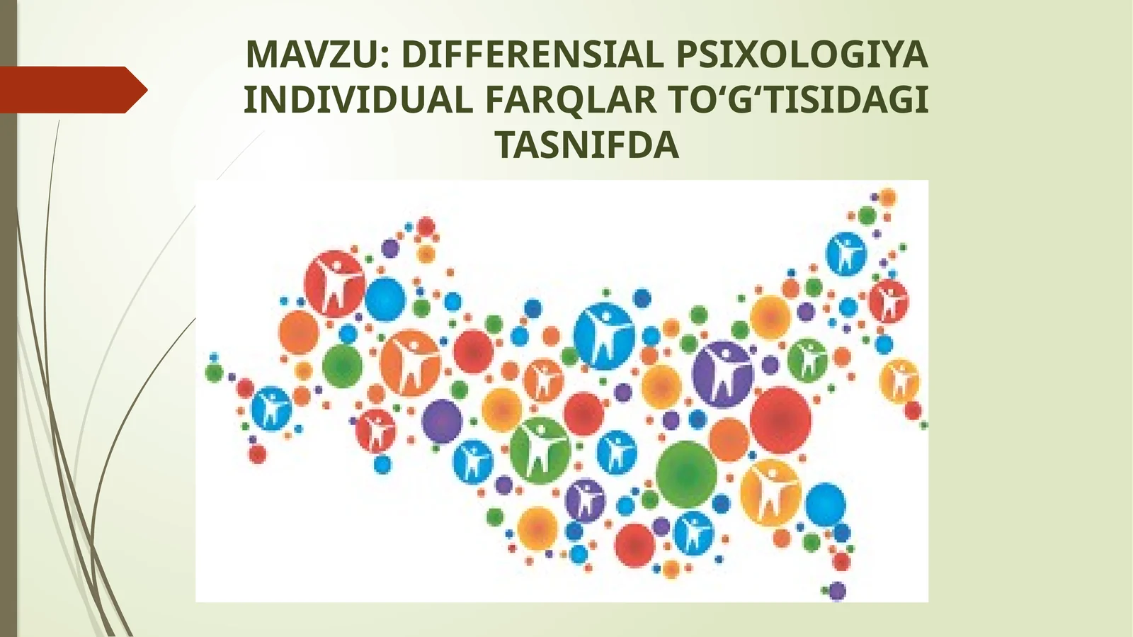 DIFFERENSIAL PSIXOLOGIYA INDIVIDUAL FARQLAR TO‘G‘TISIDAGI TASNIFDA